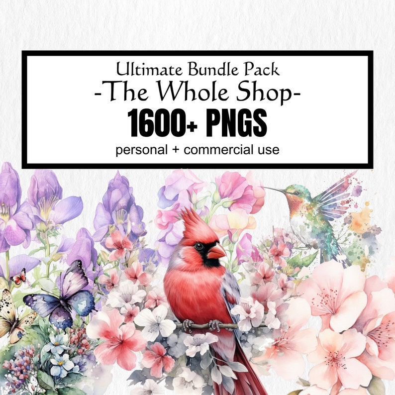 K&ouml;nnte beinhalten: Aquarellillustration mit einem roten Kardinal, umgeben von Blumen und Schmetterlingen. Der Text lautet: "Ultimate Bundle Pack - The Whole Shop - 1600+ PNGs personal + commercial use."