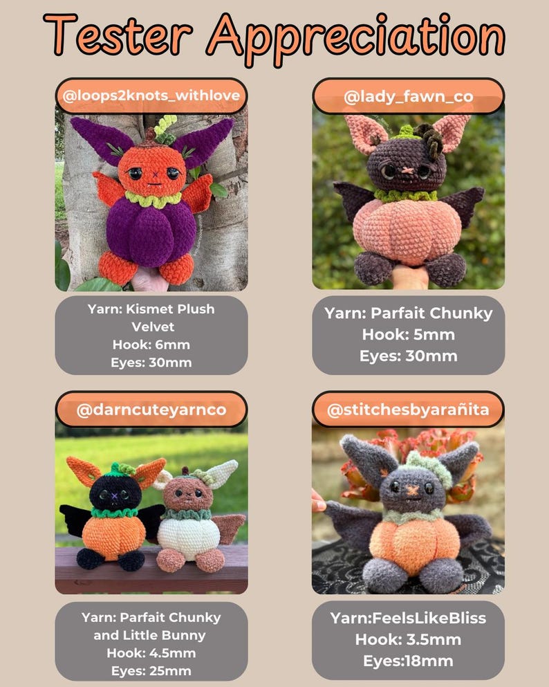 May include: A collage titled Tester Appreciation featuring four crochet plush creatures resembling bats with pumpkin-shaped bodies. Each image includes social media handles, yarn types, hook sizes ranging from 3.5mm to 6mm, and eye sizes from 18mm to 30mm.