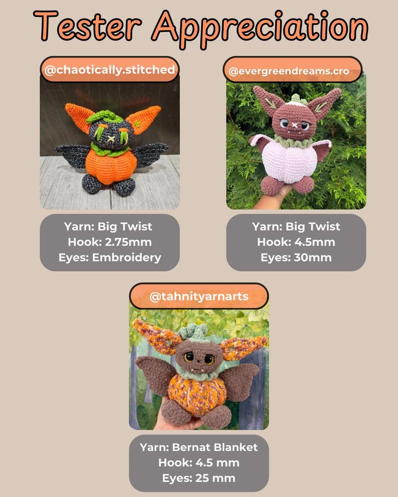 May include: A Tester Appreciation graphic featuring three crocheted bat-like creatures with pumpkin bodies. Each section lists the creator's handle, yarn brand, hook size in mm, and eye type or size in mm. The creatures have wings, ears, and fangs.