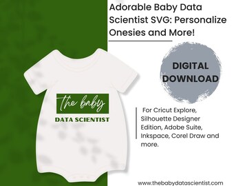 Data science | Adorable Baby Data Scientist SVG: Personalize Onesies and More!