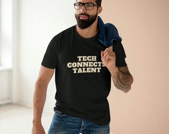 Tech Connects Talent | IT Talent Acquisition Recruiter Tee | Work from Home Tshirt