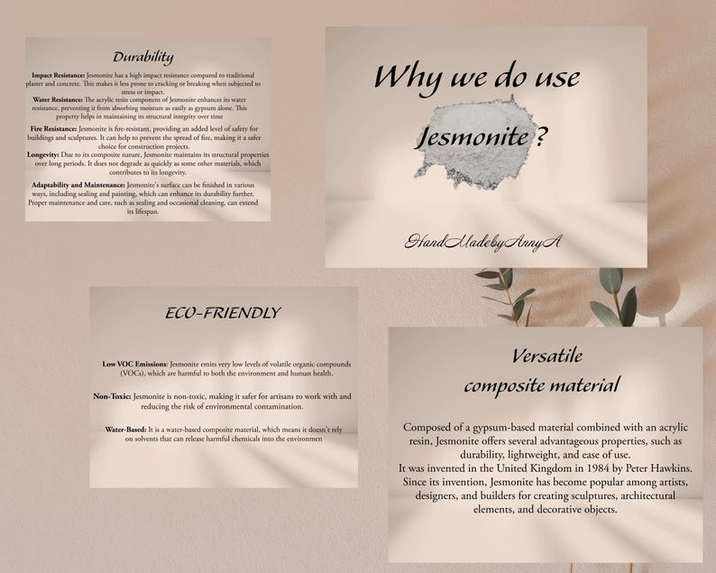 May include: A collage of informational cards about Jesmonite, a versatile composite material. The cards highlight durability, eco-friendliness, and its use. Text includes "Why we do use Jesmonite?" and "Hand Madeby Anny A."