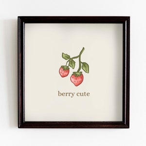 Berry Cute Print, Square Print, Cute Print, Quirky Poster, Funny Poster, Cottagecore Decor, Farmhouse Wall Art, Printable, Digital Download