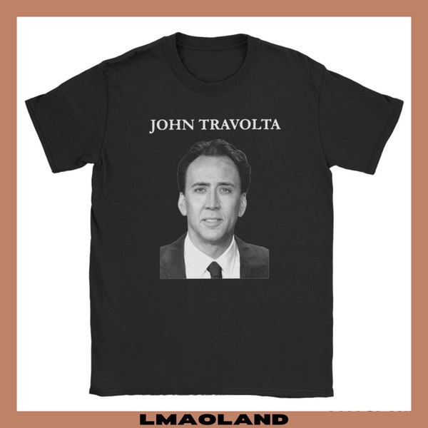 Nicolas Cage T-Shirt - John Travolta T-Shirt - Funny T-Shirt - Impersonation T-Shirt - Gift for buddies - Hollywood Fans