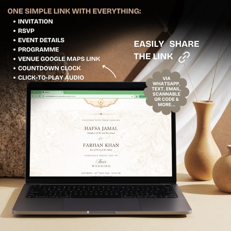 Pu&ograve; includere: Uno schermo di computer portatile che mostra un invito a nozze digitale per Hafsa Jamal e Farhan Khan. Il testo sullo schermo include: ONE SIMPLE LINK WITH EVERYTHING: INVITATION, RSVP, EVENT DETAILS, PROGRAMME, VENUE GOOGLE MAPS LINK, COUNTDOWN CLOCK, CLICK-TO-PLAY AUDIO, EASILY SHARE THE LINK VIA WHATSAPP, TEXT, EMAIL, SCANNABLE QR CODE & MORE.