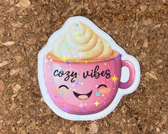 Cozy Vibes Sticker, Vinyl Coffee Cup Sticker, Die-Cut Sticker, Cup of Coffee Sticker, Water Resistant Sticker, Laptop Sticker, Sparkly