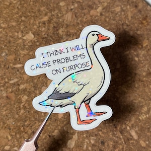 Gans Aufkleber, Vinyl Aufkleber, nervige Gans Aufkleber, gestanzter Aufkleber, Vinyl Zitat Aufkleber, wasserfester Aufkleber, Laptop Aufkleber, lustig