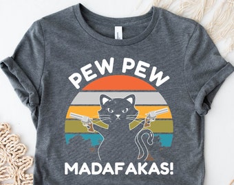 Camiseta Pew Pew Madafakas, Camiseta divertida de gato, Regalo para amantes de los gatos, Camiseta de gato genial, Camiseta vintage