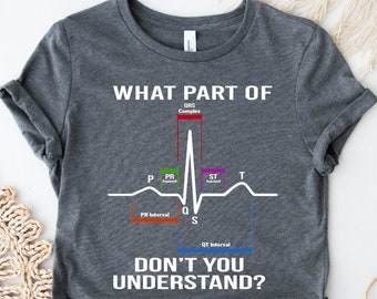 Camiseta "¿Qué parte de no entiendes?", camiseta PQRST, camiseta de enfermera cardiologista