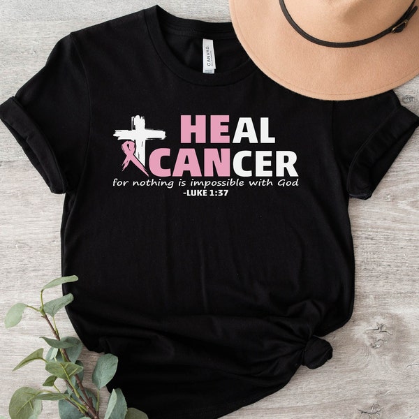 Heal Cancer,He Can Heal Cancer,Breast Cancer Awareness Month T SHirt ,Design Cut Files for Cricut,Religious T Shirt, Gift for Spiritual