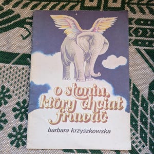 Vintage Antique Polish Children Book Poland retro Illustrations Graphic Design dreamy aestetic absurd flying elephant sky