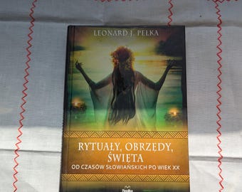 Leonard Pelka Buch über polnische Volksritual Riten Festen Bräuchen Polen Weißrußland Ukraine Glaubens Götter