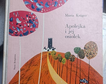 Libro per bambini da favola vintage del 1963 in polacco Apolejka i jej osiołek asino Maria Kruger