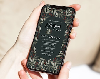 May include: A smartphone screen shows a Christmas party invitation. The design features a dark green background with a botanical border of leaves and red berries. The invitation text includes the date, time, and RSVP details.