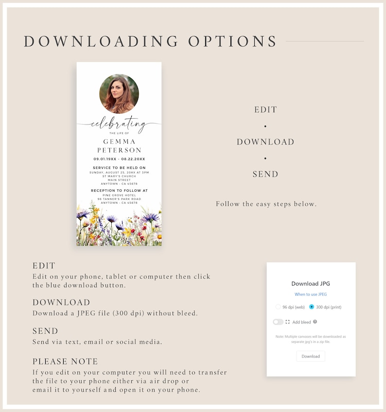 May include: A digital download template for a funeral announcement. The template features a floral design with a photo of a woman in a circle at the top. The text reads "celebrating the life of Gemma Peterson 09.01.19XX - 08.22.20XX Service to be held on Sunday, August 25, 2018 at 3PM St. Mary's Church Main Street Anytown, CA 45678 Reception to follow at Pine Grove Hotel 54 Tanner's Park Road Anytown, CA 45678".