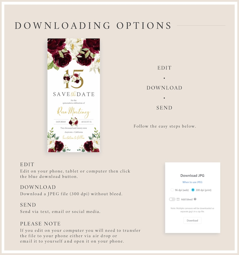 May include: A digital download for a save the date card with a floral design in shades of burgundy and white. The text reads "Save the Date" for the quincea&ntilde;era celebration of Rosa Martinez. The date is Saturday, August 15, 2020. The location is Anytown, California. The card includes a download button for a JPEG file.