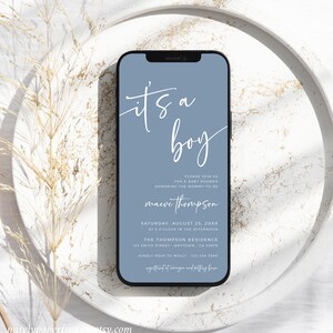 May include: A blue and white baby shower invitation on a smartphone screen. The invitation reads "It's a boy" and includes the name "maeve thompson" and the date "Saturday, August 25, 20XX".