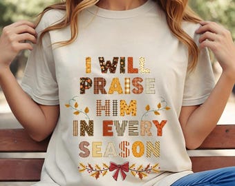 Fall Christian png, Floral Thanksgiving Png, Bible Verse png, Faith Based Autumn Sublimation, Praise Religious Jesus Shirt png, Fall dtf png