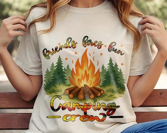 Friends Fires Fun Camping PNG, Camping Crew Png, Camper Shirt Png, Campfire Sublimation Design, Outdoor Adventure Outdoor Party Vibes