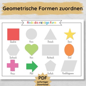 May include: A worksheet with geometric shapes, including a square, circle, triangle, star, hexagon, heart, rectangle, oval, cross, arrow, pentagon, and parallelogram. The worksheet is titled "Geometrische Formen zuordnen" and "Finde die richtige Form".