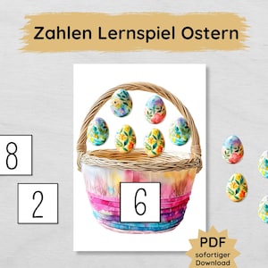 May include: A watercolor-style Easter-themed learning game. The image features a woven basket filled with decorated eggs, with numbers displayed in boxes. The text "Zahlen Lernspiel Ostern" is at the top, and "PDF sofortiger Download" at the bottom.