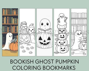 May include: Four black and white coloring book bookmarks featuring a ghost, a pumpkin, and a ghost reading a book. The bookmarks are titled "Bookish Ghost Pumpkin Coloring Bookmarks".