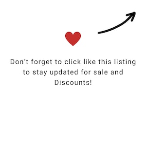 May include: A red heart icon with an arrow pointing upwards. Text reads: "Don't forget to click like this listing to stay updated for sale and Discounts!"
