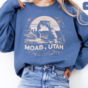 Moab Utah Sweatshirt - Unisex Crewneck Jumper, Desert Southwest Apparel, National Parks Gift, Outdoor Adventure Clothing, Mountain Hiking