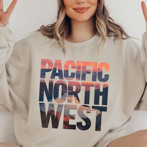 Pacific Northwest Sweatshirt, Oregon Pullover, Washington Cozy Jumper, PNW Nature Shirt, Mountain Cabin Apparel