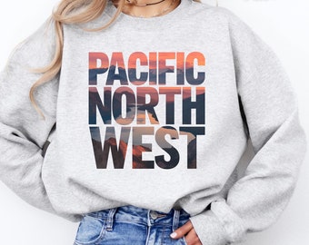 Pacific Northwest Sweatshirt, Oregon Pullover, Washington Cozy Jumper, PNW Nature Shirt, Mountain Cabin Apparel
