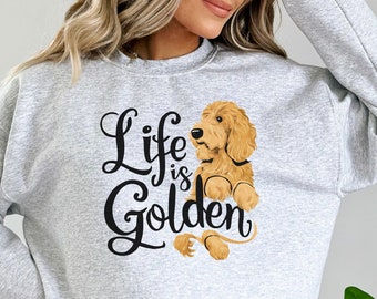 Golden Doodle Sweatshirt, Life is Golden Shirt, Golden Doodle Mom Sweater, Doodle Mama Crewneck, Golden Doodle gifts, Golden Doodle mama