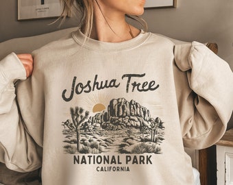 Joshua Tree National Park Sweatshirt, California Sweatshirt, Joshua Tree Vintage Desert Sweater Joshua Tree Shirt National Park Hiking Gift