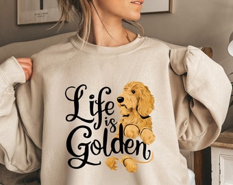 Golden Doodle Sweatshirt, Life is Golden Shirt, Golden Doodle Mom Sweater, Doodle Mama Crewneck, Golden Doodle gifts, Golden Doodle mama