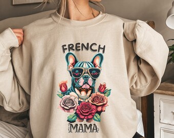 French Bulldog Mom Sweatshirt, French Bulldog Gift, Dog Lovers Sweatshirt, Custom French Bulldog Mom Sweatshirt, French Bulldog Dog Shirts