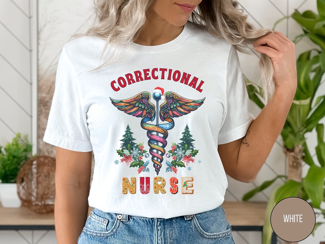 Correctional Nurse Shirt Corrections Nurse Christmas Shirt Etsy