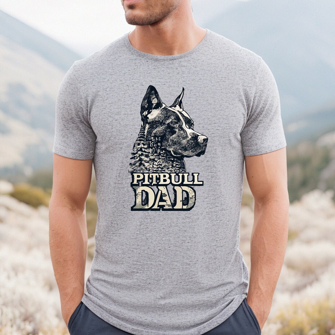Pitbull Dad Shirt Pitbull Dog Shirt American Pitbull Gift Etsy