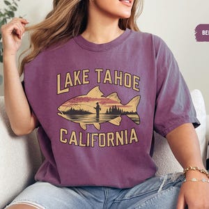 Lake Tahoe Comfort Colors Shirt California Shirt Nevada gift Lake Tahoe Sweater gift Lake Life Shirt Fishing Shirt Hiking Shirt Mountain tee