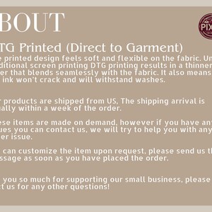 May include: A beige informational graphic with the word "ABOUT" in large white letters. Below, it details DTG printing, emphasizing the soft, flexible feel and durability of the printed designs. A logo is in the upper right corner.