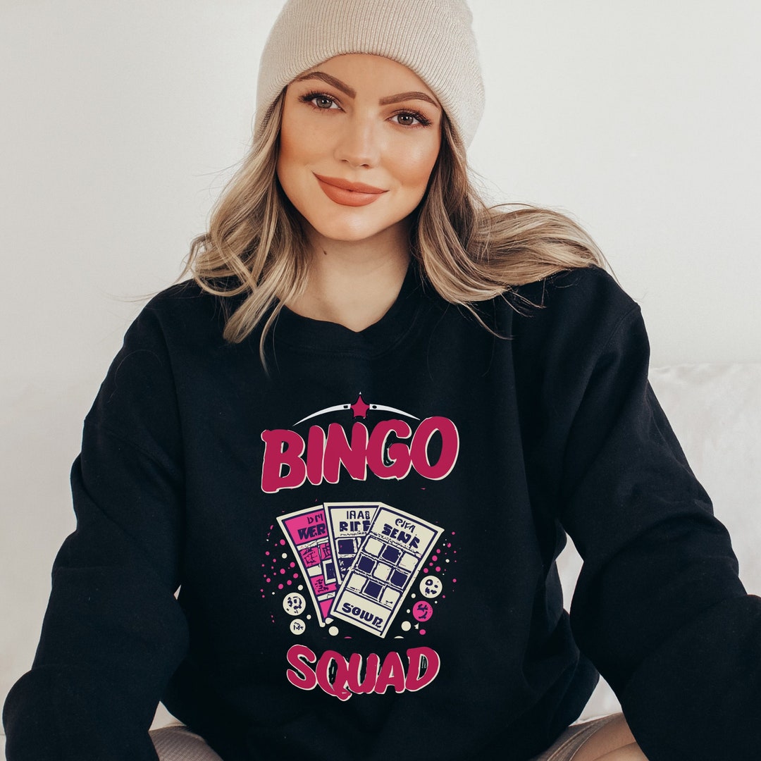 Bingo Squad Sweatshirt, Bingo Game Sweatshirt, Bingo Lover Funny Bingo