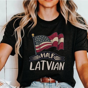 Latvian shirt, Half Latvian shirt Latvia Flag shirt Latvian heritage Tshirt Riga Skyline Shirt gift for latvian Latvia Landmark Latvian Gift