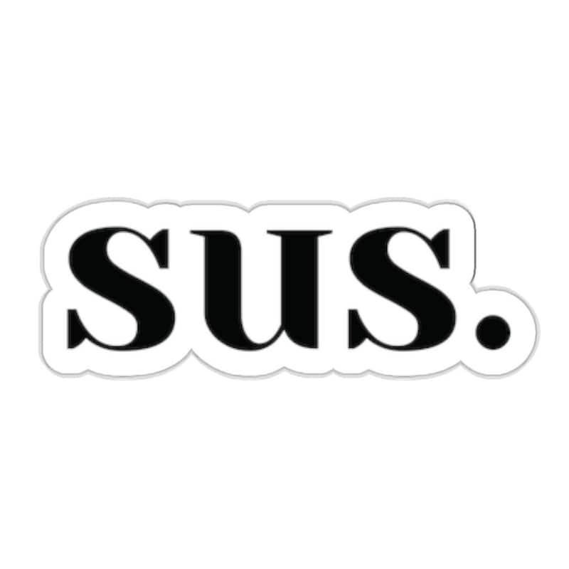 Most Sus Sticker Sus Stickers - Etsy