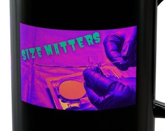 Black Mug (15oz), Size Matters: An Epidural Tribute for Anesthesia and OB Pros
