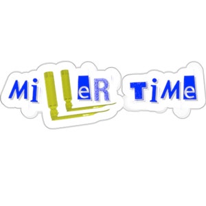 May include: A blue and yellow sticker with the text "Miller Time" in blue letters. The "L" in Miller is replaced with two yellow forklift arms.