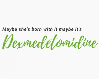 Dexmedetomidine Magnet, Anesthesia Humor, CRNA ICU Gift (3x3 or 5x5 Inches)