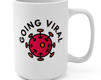 Spread Laughter, Not Germs, Going Viral White Mug 15oz, Virus Eff Covid