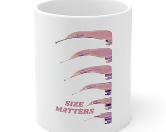 CRNA, propofol, Anesthesia Needs Coffee, Ceramic Mug 11oz, Size Matters, Bigger is Better, Mac Blade, Intubate in style, Retro Vibe