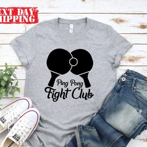 Ping Pong Fight Club Shirt, Ping Pong Lovers T-shirt, Funny Table Tennis Shirt, Table Tennis Player Gifts, Ping Pong Tournament Shirt