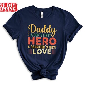 Daddy A Son&#39;s First Hero A Daughter&#39;s First Love Shirt, Colorful Father&#39;s Day Shirt, Fathers Day Gift, Dad Shirt, Family Reunion Shirt