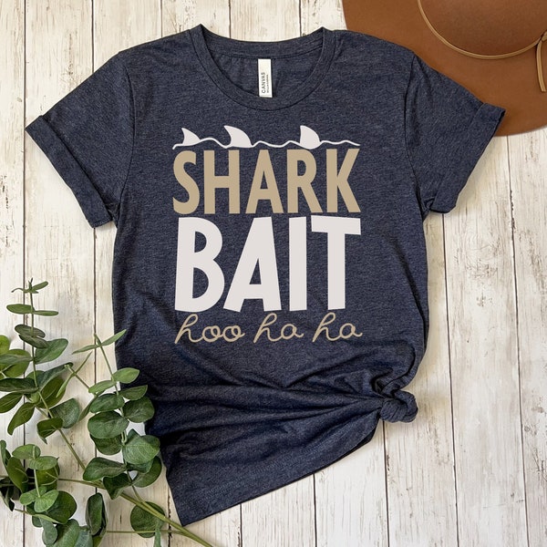 Shark Bait Hoo Ha ha Shirt, Surfing Shirt, Funny Gift Tshirt, Summer Sea Tank Top, Shark Week Shirt, Funny Beach Shirt, Shark Lover Tee