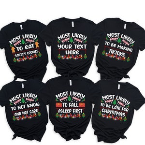 Personalized Christmas Group Tshirt, Funny Christmas Family Sweatshirt, Custom Most Likely To Christmas Shirts, Christmas Crew Matching Tees